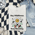 Hey Wildflower Keep Blooming Tee – Retro Daisy Graphic Tee