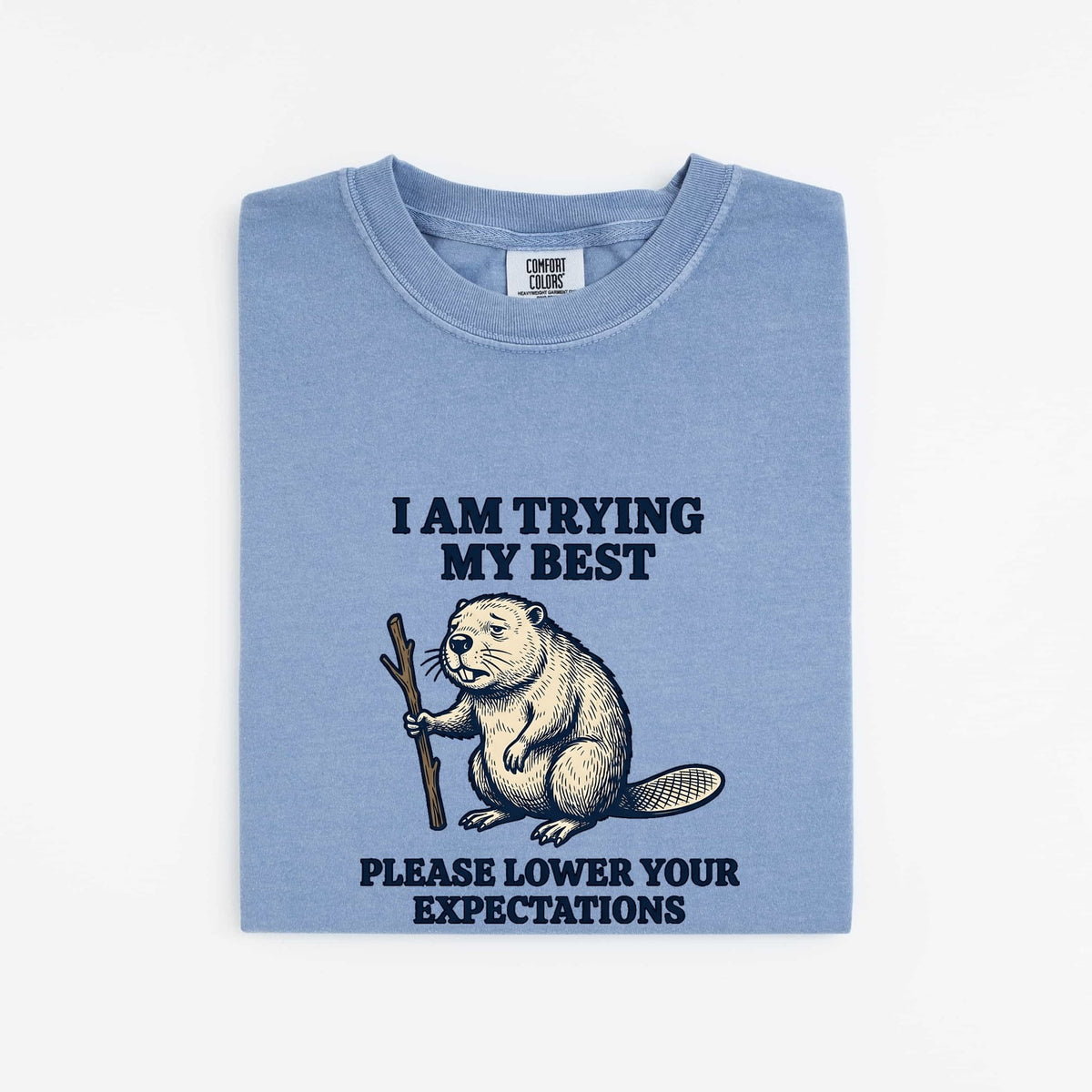 I’m Trying My Best Beaver Tee – Funny Animal Graphic Tee