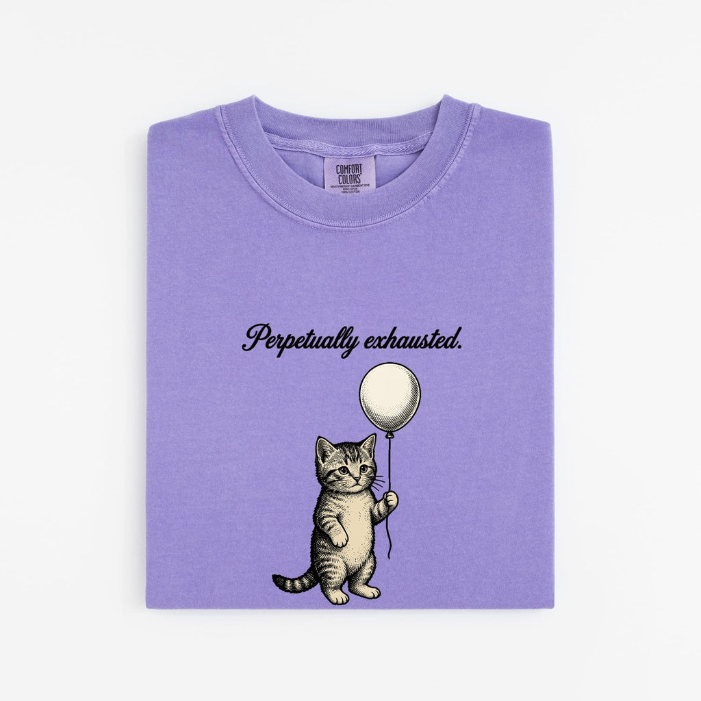 Perpetually Exhausted Shirt – Funny Tired Cat Tee – Cat Mom Gift – Relatable Humor Graphic Tee – Funny Cat Shirt