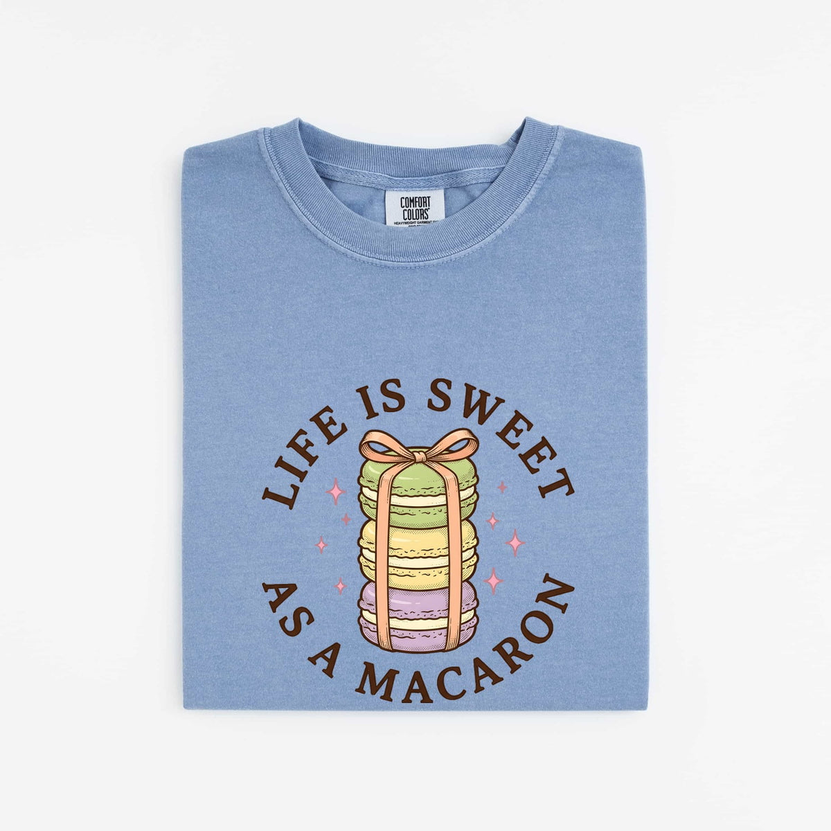 Macaron Shirt, Life Is Sweet Tee, French Bakery Shirt