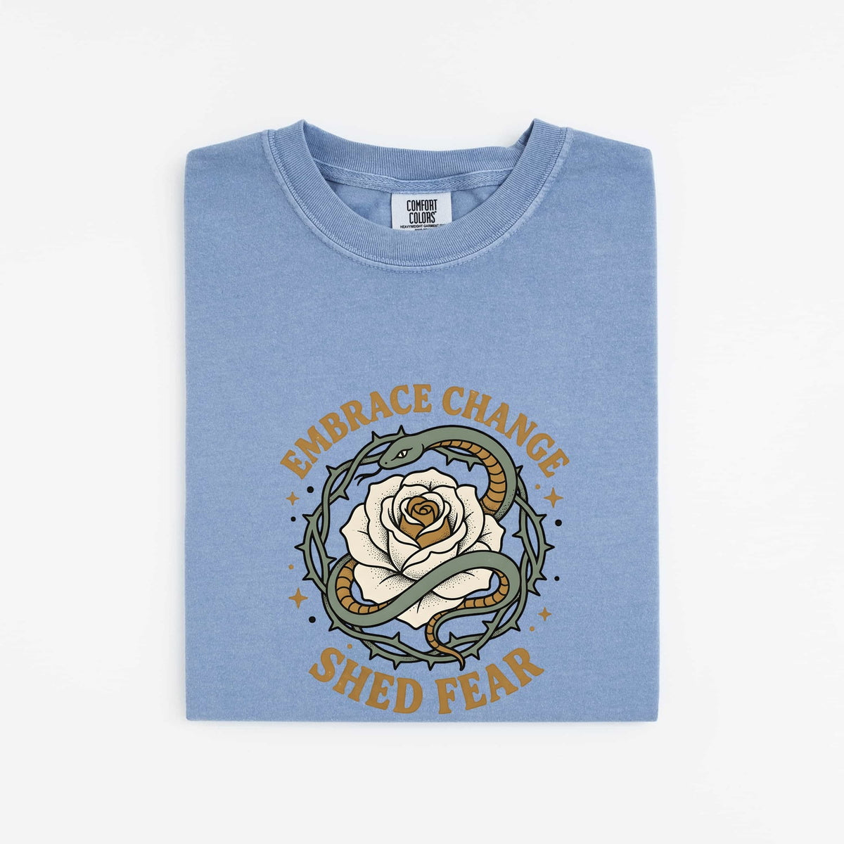 Embrace Change Shed Fear Tee – Snake & Rose Graphic Tee – Inspirational Shirt