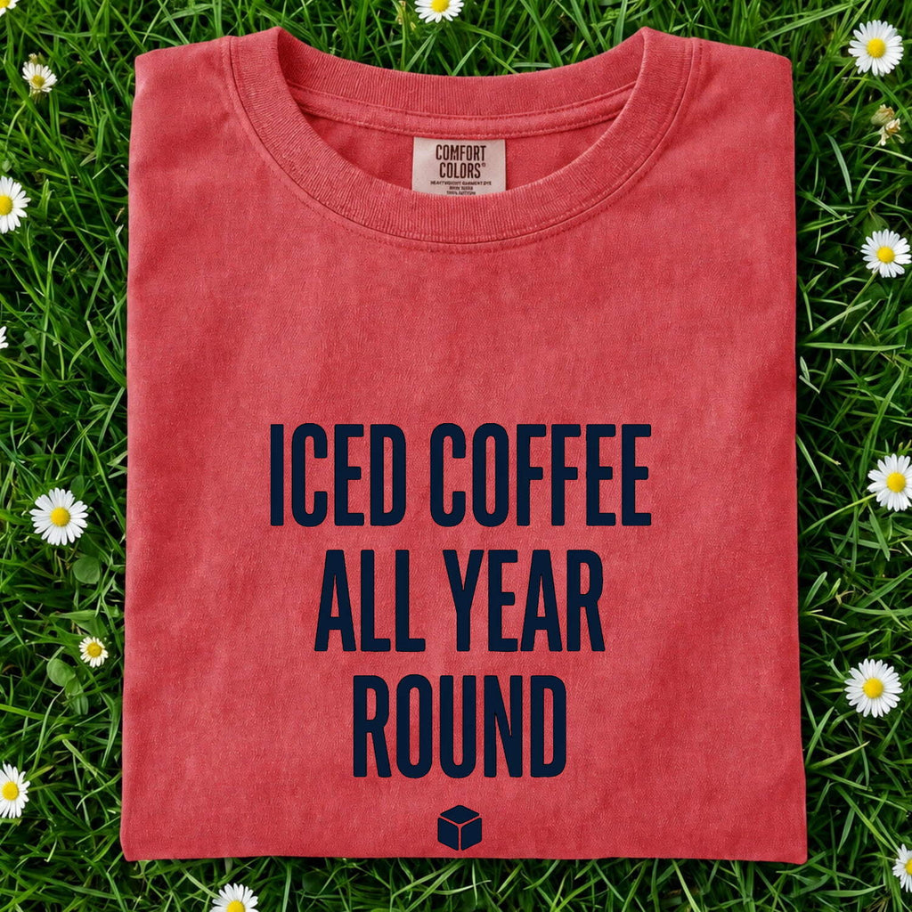 Iced Coffee All Year Round Tee – Coffee Lover Graphic Tee – Funny Caffeine Shirt – Barista Gift