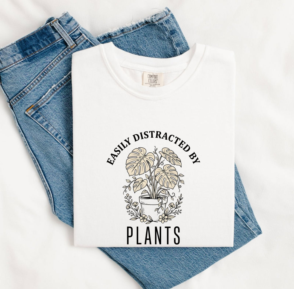 Easily Distracted by Plants Shirt, Plant Lover Tee, Funny Gardening Tee