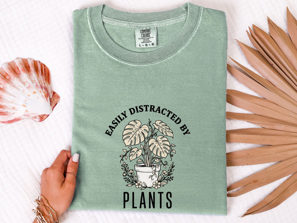 Easily Distracted by Plants Shirt, Plant Lover Tee, Funny Gardening Tee