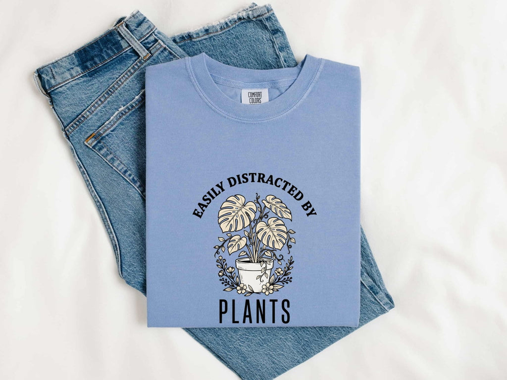 Easily Distracted by Plants Shirt, Plant Lover Tee, Funny Gardening Tee