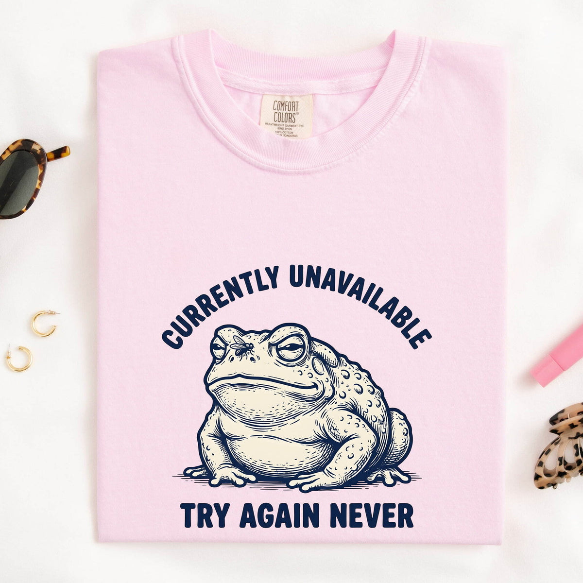 Currently Unavailable Shirt, Try Again Never Tee, Funny Frog Shirt