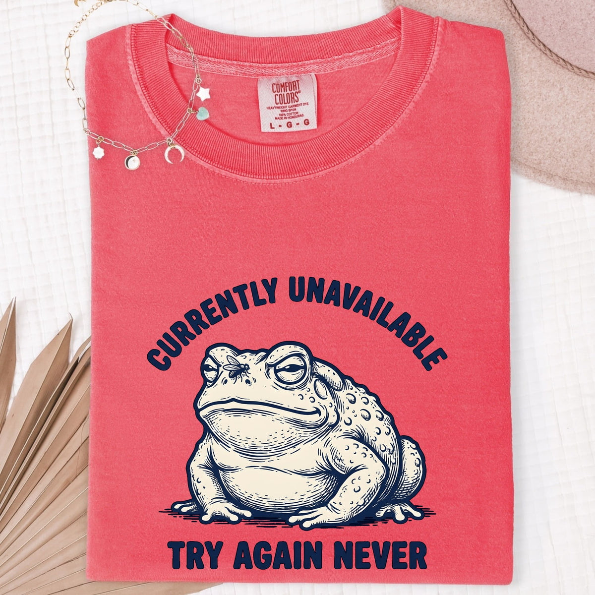 Currently Unavailable Shirt, Try Again Never Tee, Funny Frog Shirt