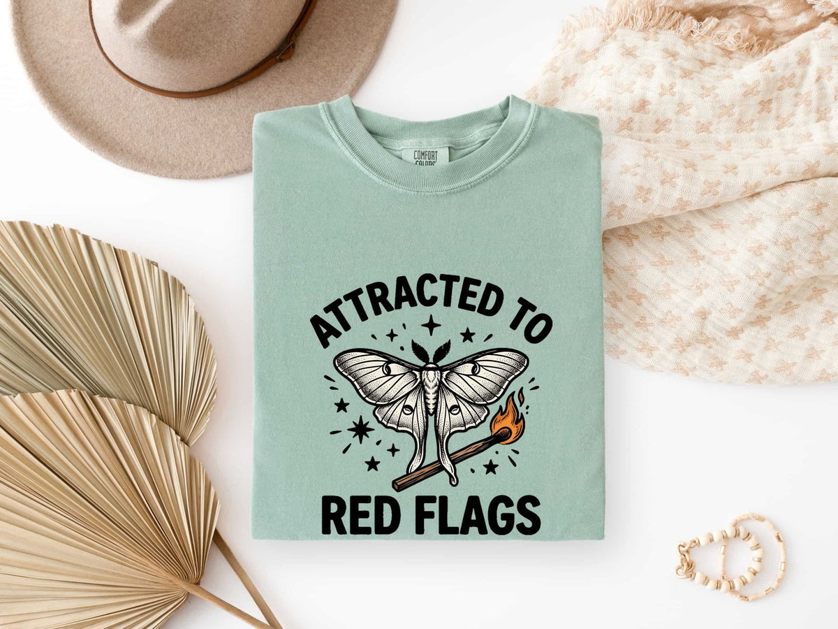 Attracted to Red Flags Shirt, Funny Moth Tee, Dating Humor Shirt, Sarcastic Gift