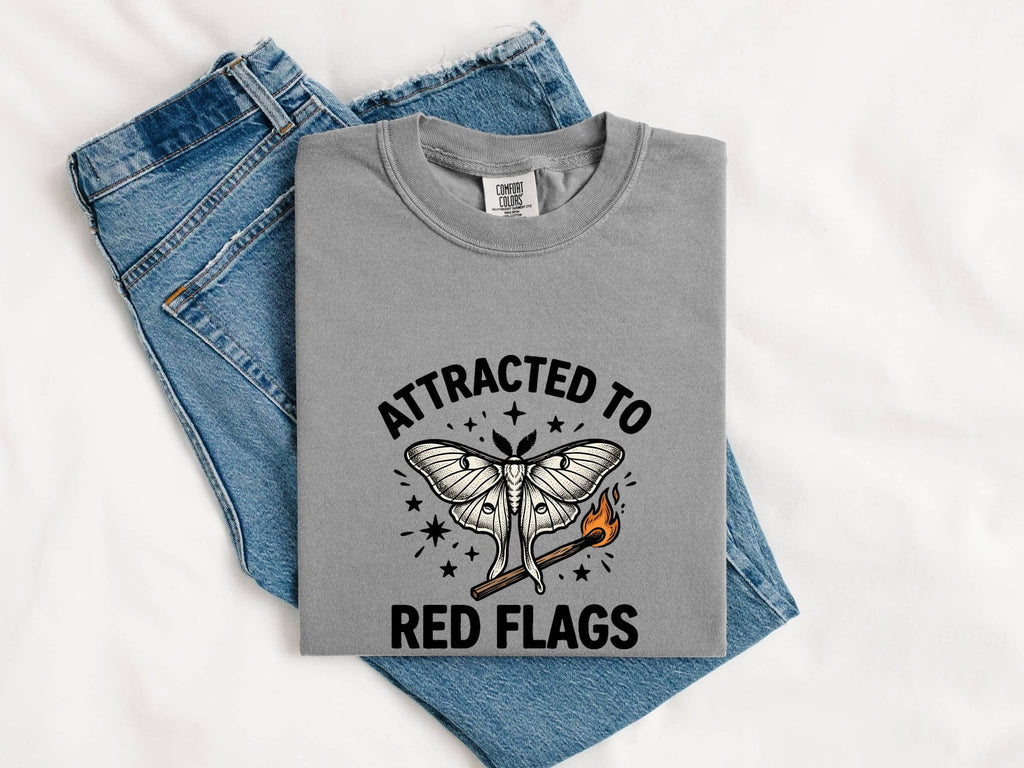 Attracted to Red Flags Shirt, Funny Moth Tee, Dating Humor Shirt, Sarcastic Gift