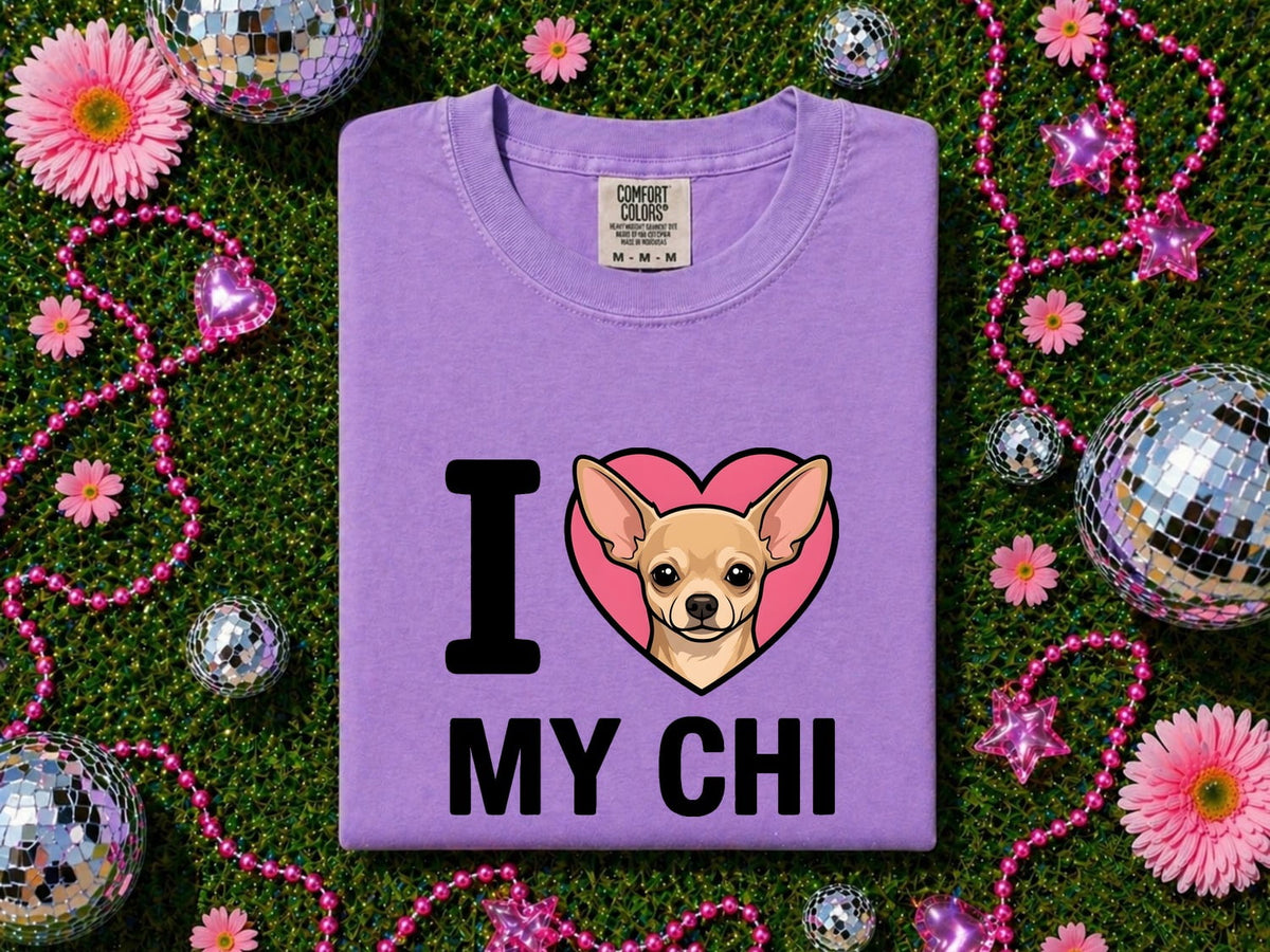 I Love My Chi Shirt, Chihuahua Mom Tee, Chihuahua Lover Gift, Dog Mom Shirt