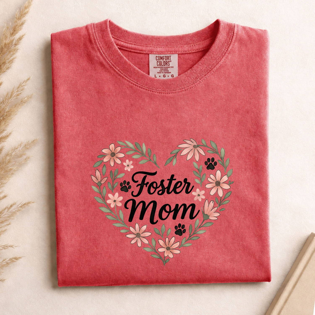 Foster Mom Shirt, Floral Foster Mother Tee, Foster Parent Gift, Mother’s Day Gift