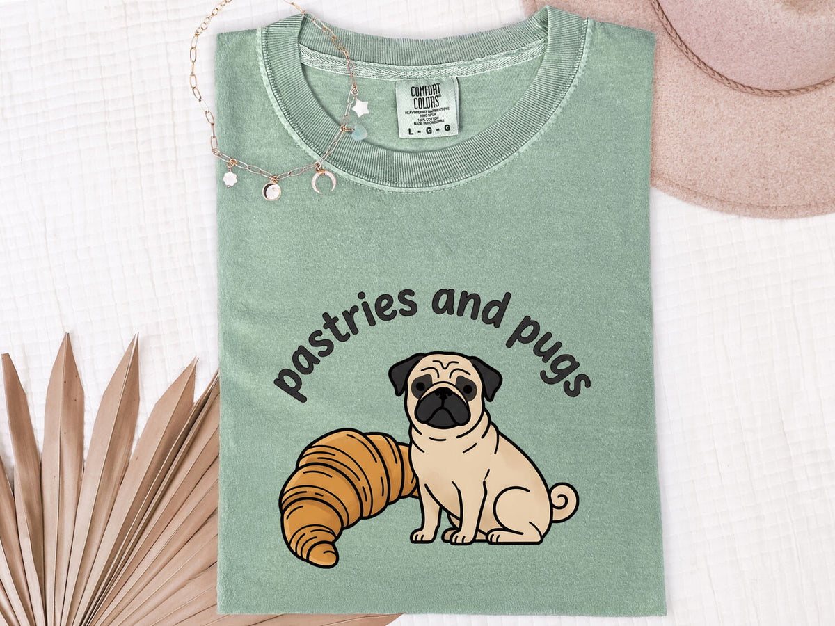 Pastries and Pugs Shirt, Funny Pug Tee, Croissant Dog Shirt, Pug Lover Gift for Her