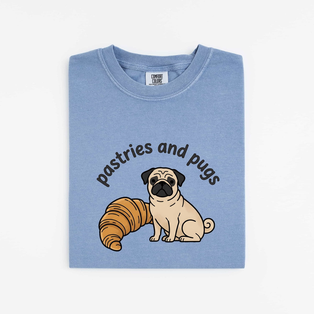 Pastries and Pugs Shirt, Funny Pug Tee, Croissant Dog Shirt, Pug Lover Gift for Her