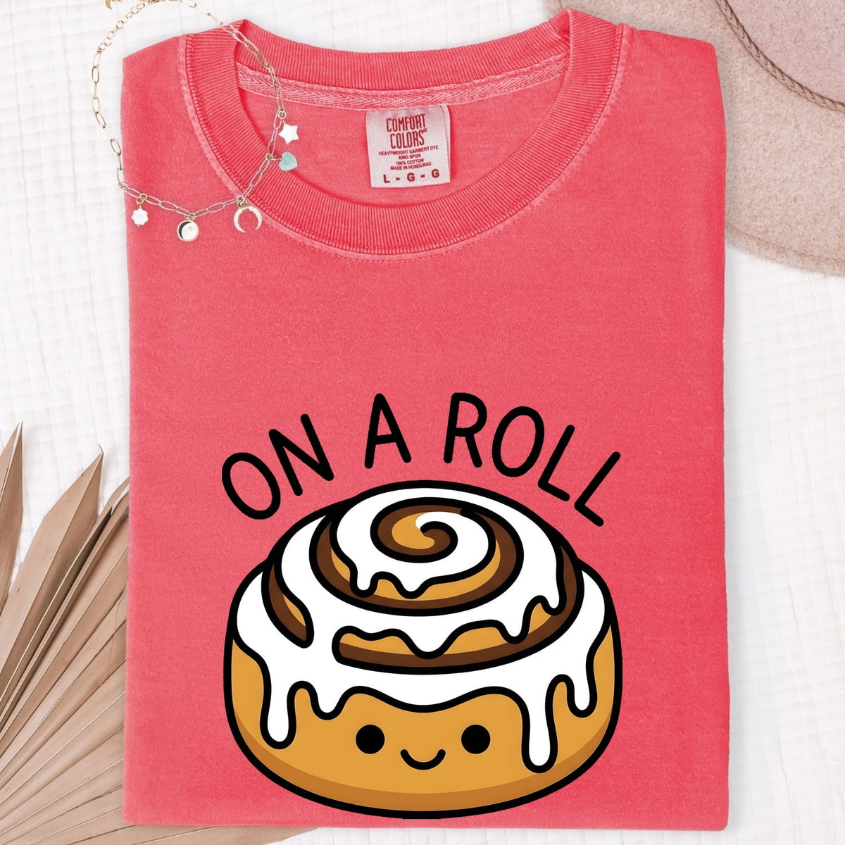 Funny Cinnamon Roll Shirt, On a Roll Tee, Cute Cinnamon Bun Shirt, Bakery Lover Gift for Women