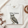 Who Cares Owl Shirt, Funny Sarcastic Owl Tee, Vintage Owl Graphic Shirt, Introvert Humor Tee, Owl Lover Gift