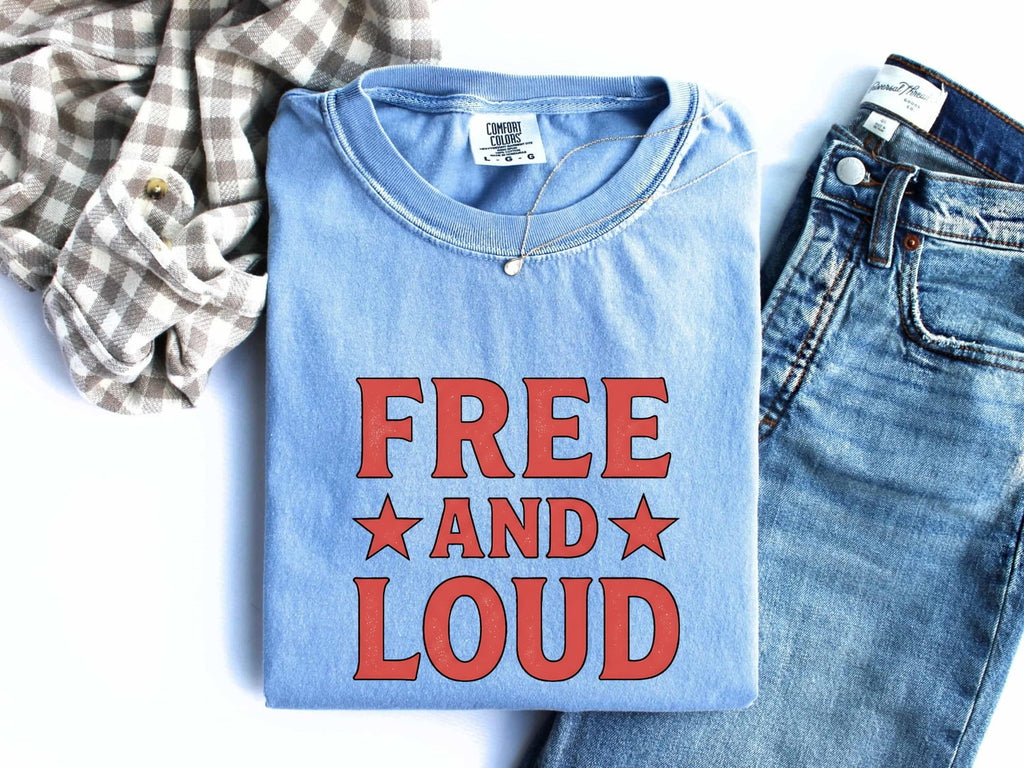 Free and Loud Shirt, Western Graphic Tee, Retro Cowgirl Shirt, Vintage Americana Tee, Bold Statement Shirt for Women