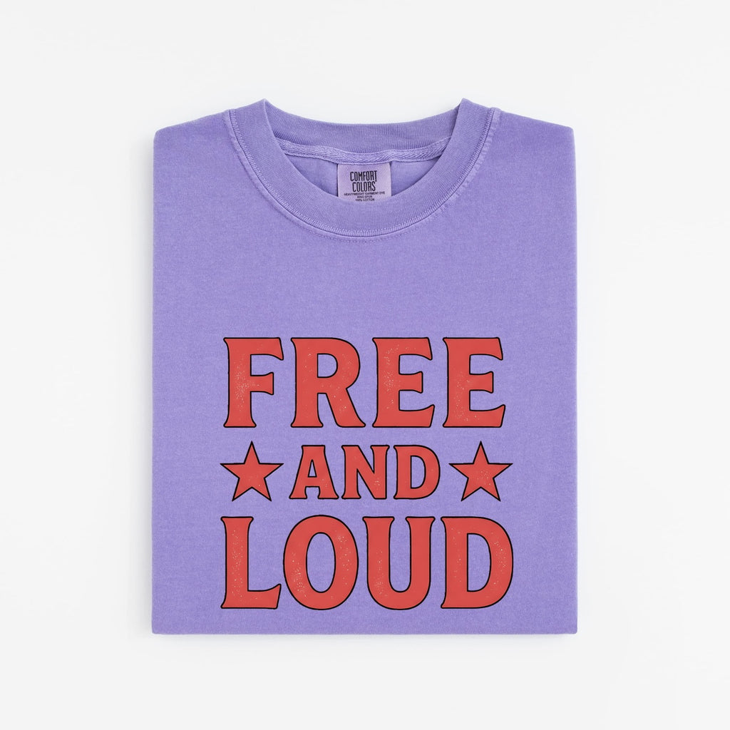 Free and Loud Shirt, Western Graphic Tee, Retro Cowgirl Shirt, Vintage Americana Tee, Bold Statement Shirt for Women