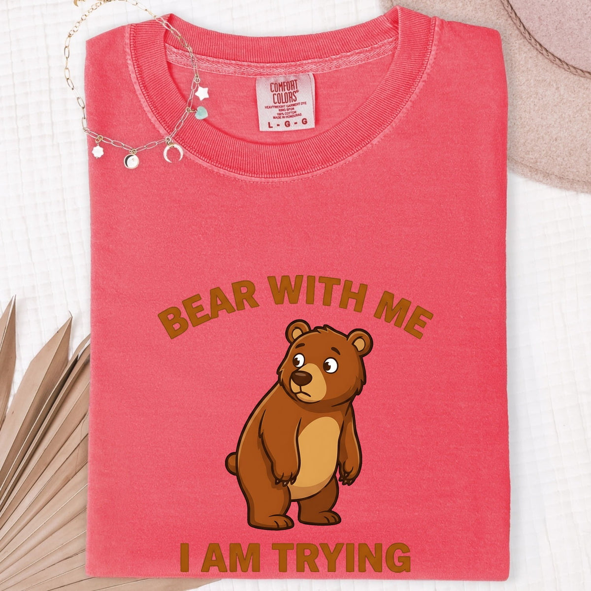 Bear With Me I Am Trying Shirt – Funny Bear Graphic Tee