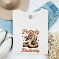Politely Declining Shirt – Funny Rattlesnake Graphic Tee