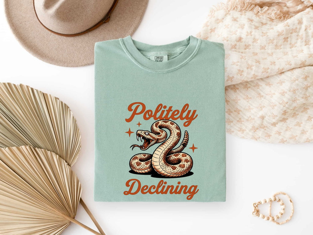 Politely Declining Shirt – Funny Rattlesnake Graphic Tee