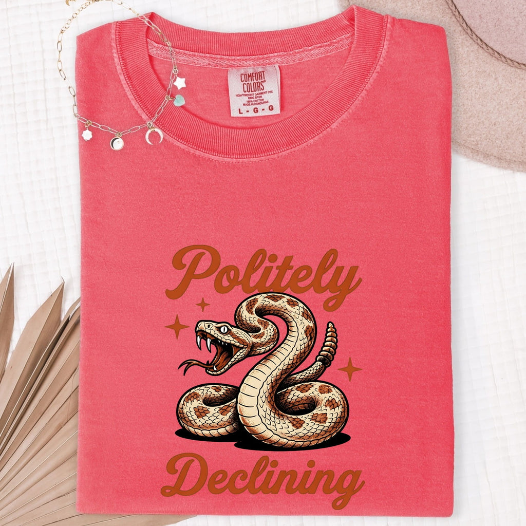Politely Declining Shirt – Funny Rattlesnake Graphic Tee