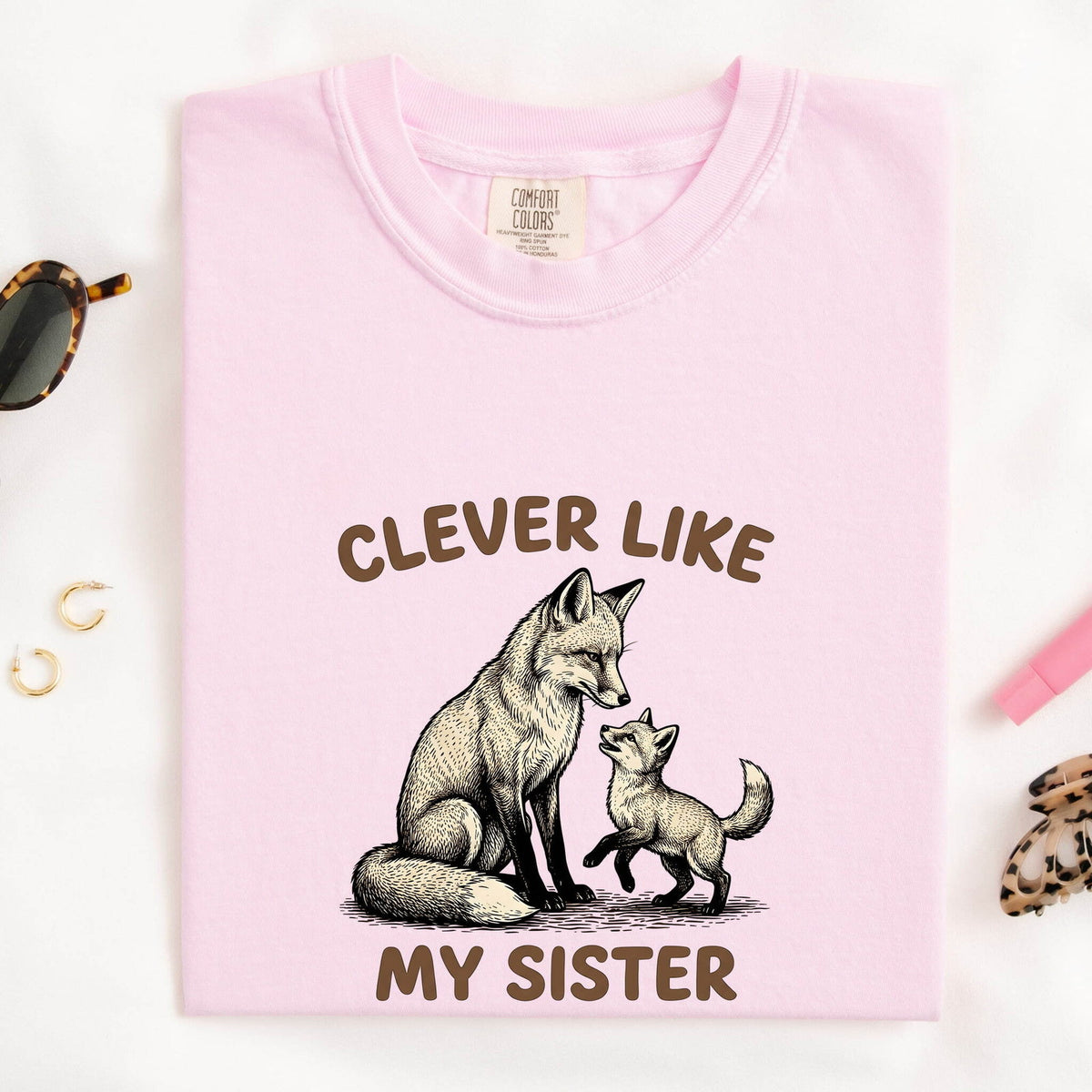Clever Like My Sister Fox Shirt