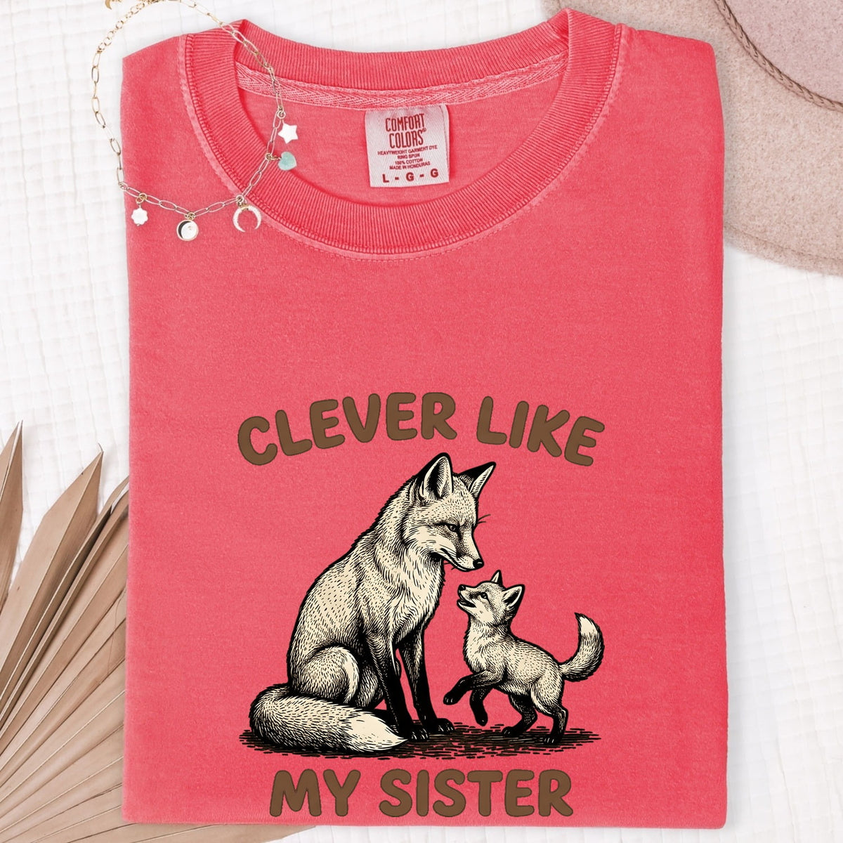 Clever Like My Sister Fox Shirt