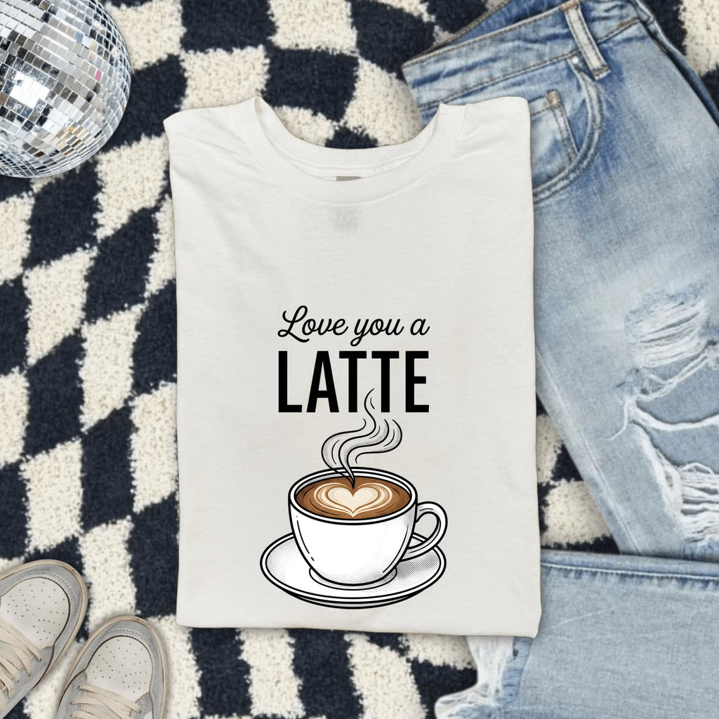 Love You a Latte T-Shirt – Cute Coffee Lover Tee