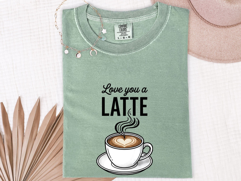 Love You a Latte T-Shirt – Cute Coffee Lover Tee