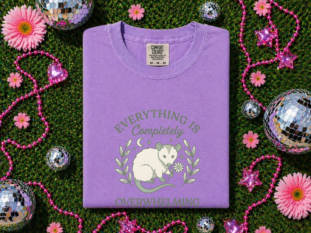 Everything Is Completely Overwhelming Opossum T-Shirt