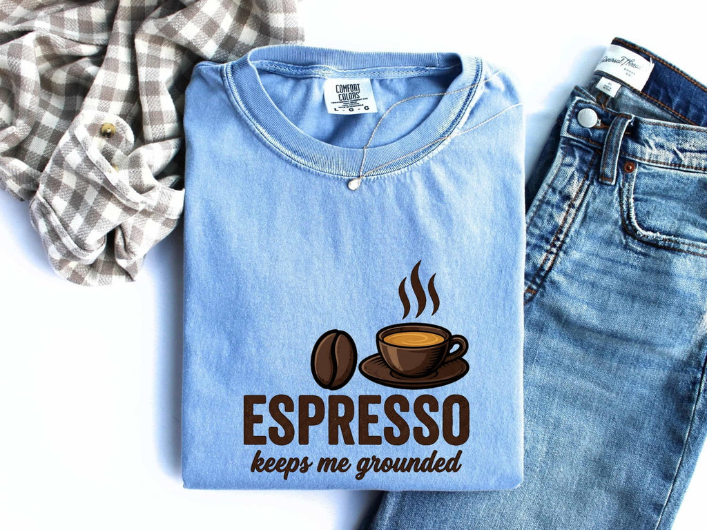 Espresso Keeps Me Grounded T-Shirt – Funny Coffee Lover Tee