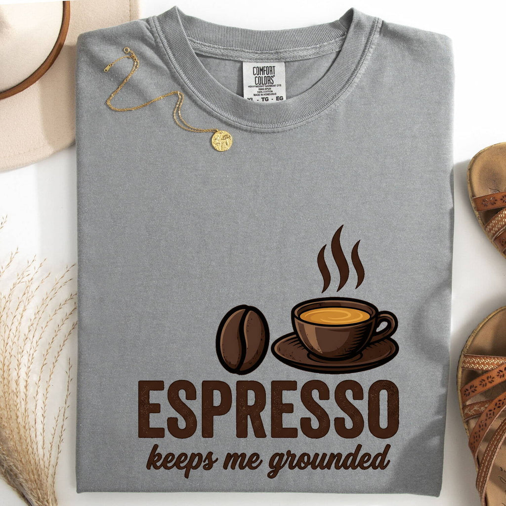 Espresso Keeps Me Grounded T-Shirt – Funny Coffee Lover Tee
