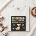 Foster Fail Heart Healer Rescue Dog Parent T-Shirt