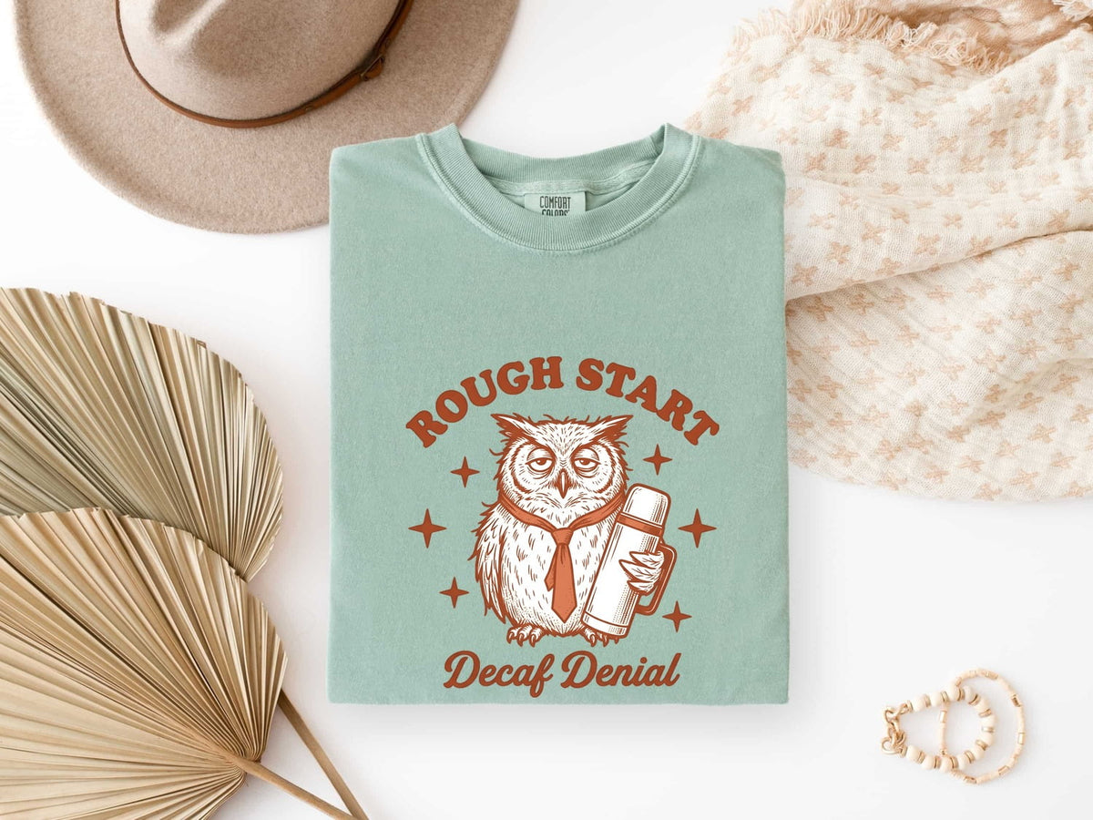Funny Coffee Owl Shirt – Rough Start Decaf Denial Tee