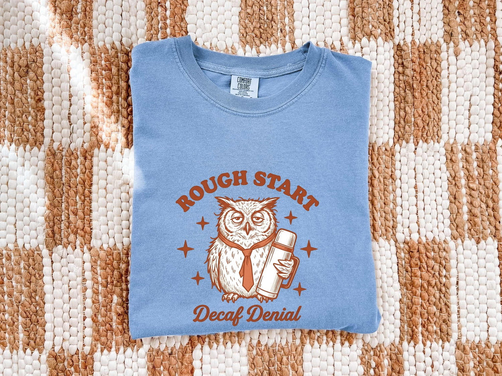 Funny Coffee Owl Shirt – Rough Start Decaf Denial Tee