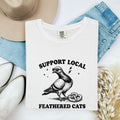 Support Local Feathered Cats Shirt – Funny Vintage Pigeon Tee