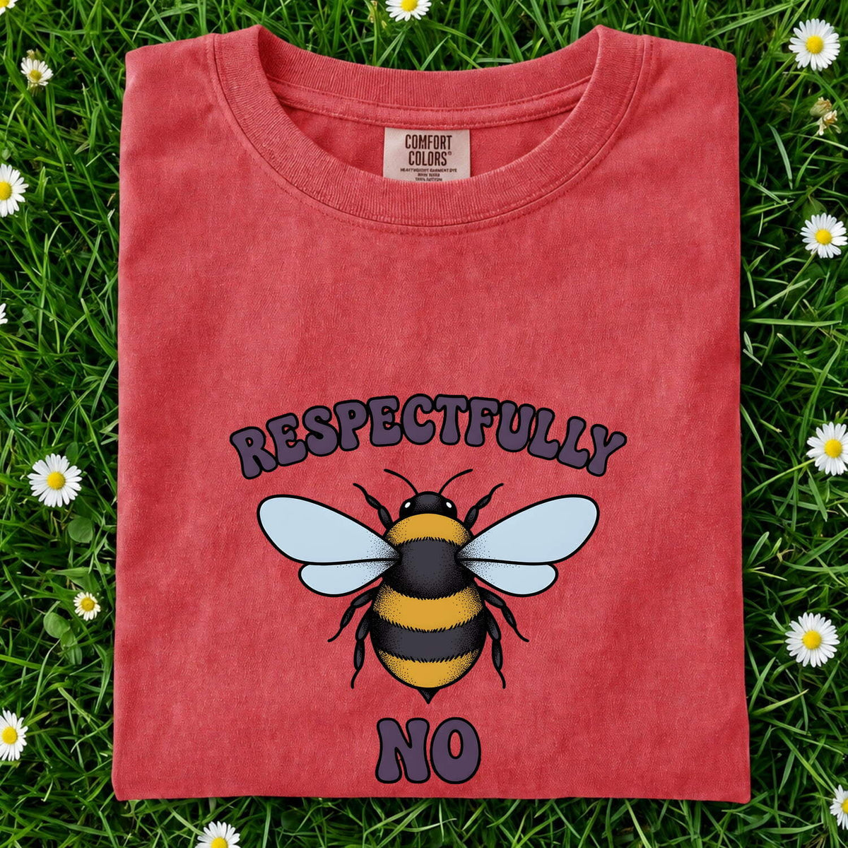Respectfully No Bumblebee Shirt – Funny Sarcastic Graphic Tee