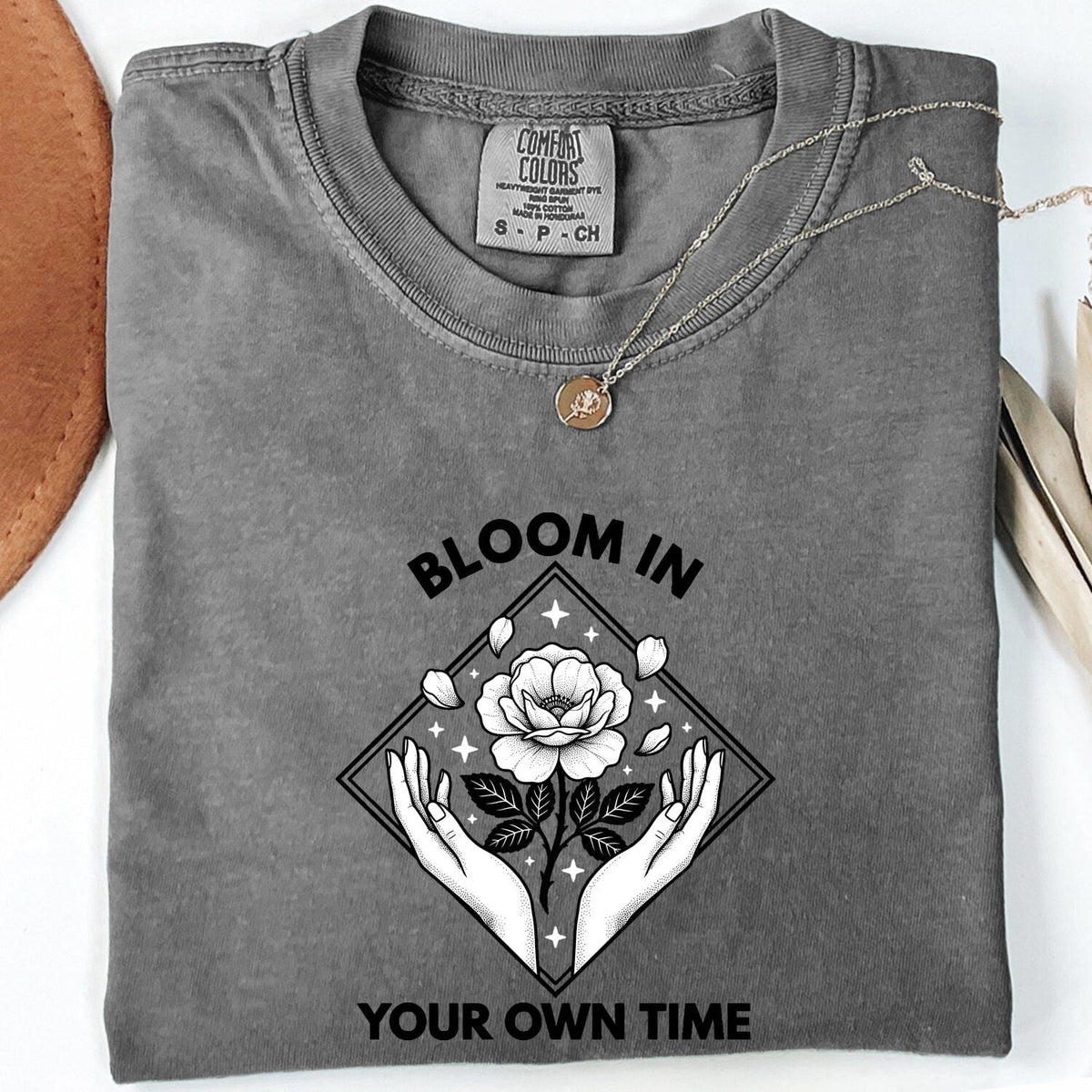 Bloom in Your Own Time Shirt, Inspirational Floral Graphic Tee
