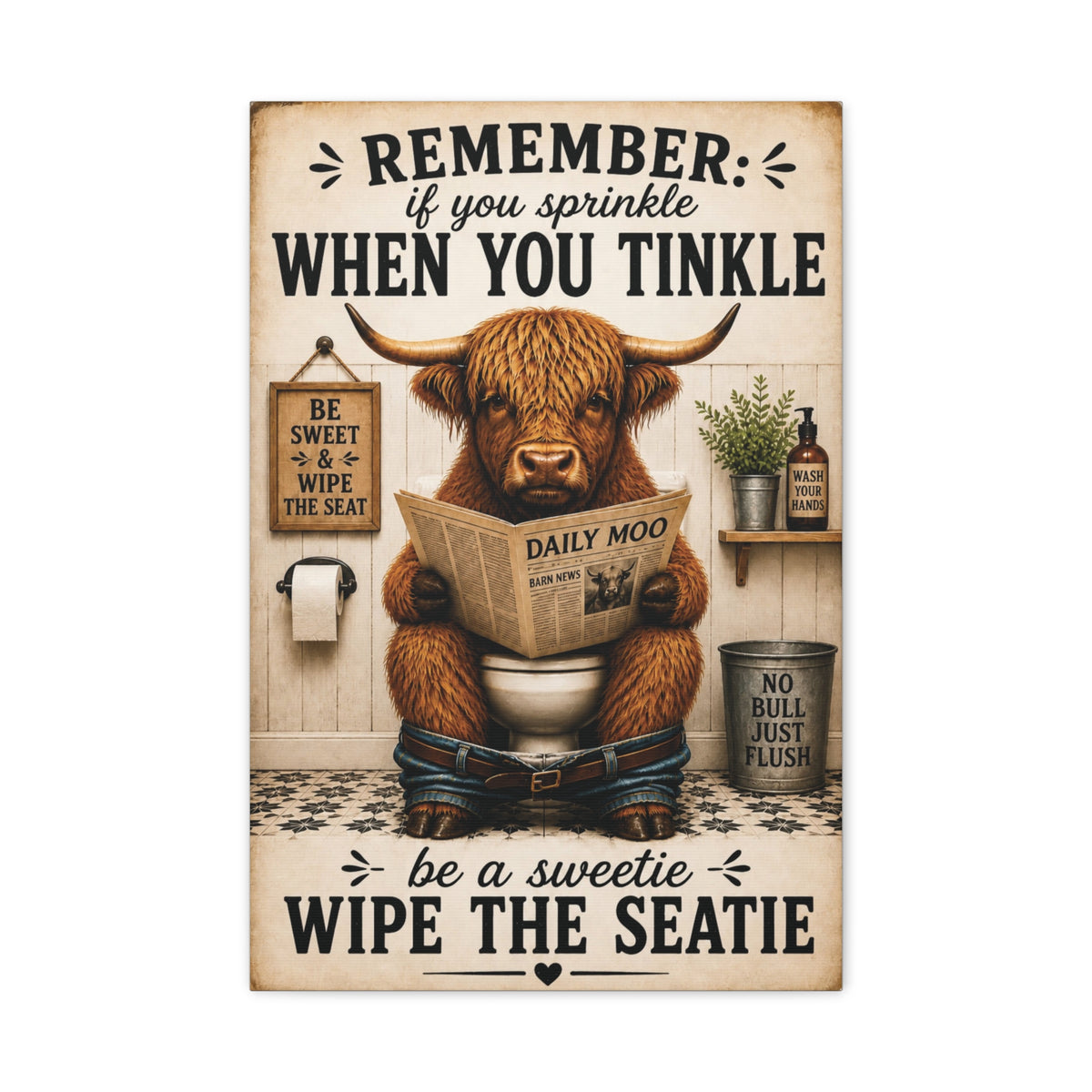 Funny Highland Cow Bathroom Canvas, Wipe the Seatie Wall Art, Ready to Hang